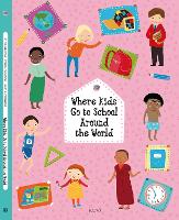 Book Cover for Where Kids Go to School Around the World by Stepanka Sekaninova, Helena Harastova