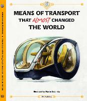 Book Cover for Means of Transport That Almost Changed the World by Tom Velcovsky, Stepanka Sekaninova