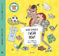 Book Cover for What Should I Wear Now? by Jana Sedlackova