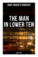 Book Cover for The Man in Lower Ten (Murder Mystery) by Mary Roberts Rinehart