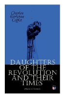 Book Cover for Daughters of the Revolution and Their Times (Illustrated Edition) by Charles Carleton Coffin