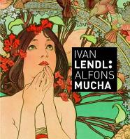 Book Cover for Ivan Lendl: Alfons Mucha by Ivan Lendl