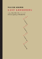 Book Cover for Last Loosening by Walter Serner