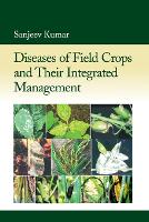 Book Cover for Diseases of Field Crops and Their Integrated Management by Sanjeev Kumar