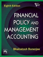 Book Cover for Financial Policy and Management Accounting by Bhabatosh Banerjee