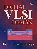 Book Cover for Digital VLSI Design by Ajay Kumar Singh