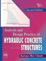 Book Cover for Analysis and Design Practice of Hydraulic Concrete Structures by Karuna Moy Ghosh