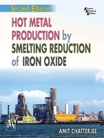 Book Cover for Hot Metal Production by Smelting Reduction of Iron Oxide by Amit Chatterjee