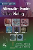 Book Cover for Alternative Routes to Iron Making by Arabinda Sarangi, Bidyapati Sarangi