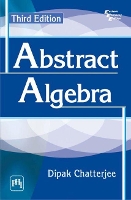 Book Cover for Abstract Algebra by Dipak Chatterjee