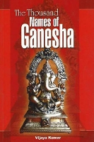 Book Cover for Thousand Names of Ganesha by Vijaya Kumar