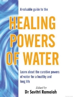 Book Cover for A Valuable Guide to the Healing Powers of Water by Dr Savitri Ramaiah