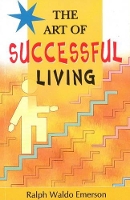 Book Cover for Art of Successful Living by Ralph Waldo Emerson