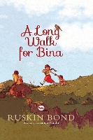 Book Cover for A Long Walk for Bina by Ruskin Bond