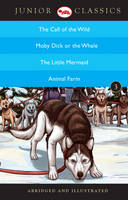 Book Cover for Junior Classic - Book-3 (The Call of the Wild, Moby Dick or The Whale, The Little Mermaid, Animal Farm) (Junior Classics) by Jack London