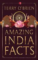 Book Cover for Amazing India Facts by Terry O'Brien