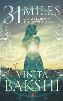 Book Cover for 31 Miles by VINITA BAKSHI