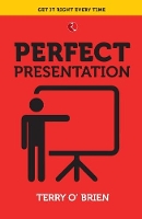 Book Cover for PERFECT PRESENTATION by Terry O'Brien