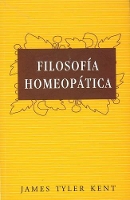 Book Cover for Filosofía Homeopática by James Tyler Kent