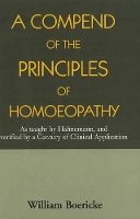 Book Cover for Compend of the Principles Homoeopathy by Dr. William Boericke