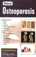 Book Cover for Defeat Osteoporosis by Dr Sushil, MBBS, DO (Ortho), FJRS (Swiss) Sharma