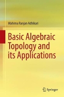 Book Cover for Basic Algebraic Topology and its Applications by Mahima Ranjan Adhikari