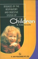 Book Cover for Diseases of the Respiratory & Digestive System of Children by Dr Frotier Bernoville