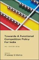 Book Cover for Towards a Functional Competition Policy for India by Pradeep S. Mehta