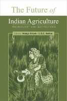 Book Cover for The Future of Indian Agriculture by Nilabja Ghosh