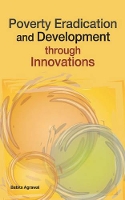 Book Cover for Poverty Eradication & Development Through Innovations by Babita Agrawal