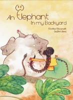 Book Cover for An Elephant in My Backyard by Shobha Viswanath