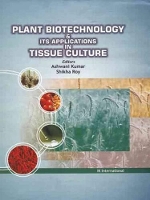 Book Cover for Plant Biotechnology and its Applications in Tissue Culture by Ashwani Kumar