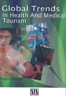 Book Cover for Global Trends in Health & Medical Tourism by Rajesh Kumar