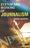 Book Cover for System & Working of Journalism by Seema Sharma