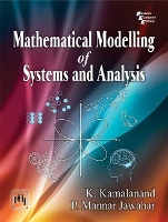 Book Cover for Mathematical Modelling of Systems and Analysis by K. Kamalanand, P. Mannar Jawahar