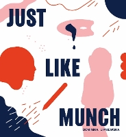 Book Cover for Just Like Munch! by Dominika Lipniewska