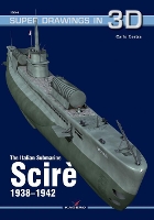 Book Cover for The Italian Submarine Scire 1938-1942 by Carlo Cestra