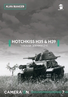 Book Cover for Hotchkiss H35 & H39 Through German Lens by Alan Ranger