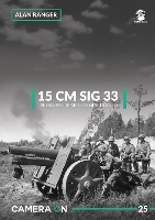 Book Cover for 15 Cm Sig 33 Schweres Infanterie Geschutz 33 by Alan Ranger