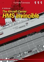 Book Cover for The Aircraft Carrier HMS Invincible by Witold Koszela