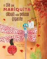 Book Cover for El día mariquita dibujó una pelusa gigante (The Day Ladybug Drew a Giant Ball of Fluff) by Jose Carlos Roman