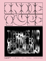 Book Cover for Indie Type: Typefaces and Creative Font Application in Design by Shaoqiang Wang