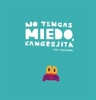 Book Cover for No tengas miedo, Cangrejita (Junior Library Guild Selection) by Chris Haughton