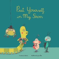 Book Cover for Put Yourself in My Shoes by Susanna Isern