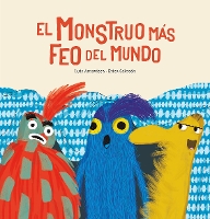 Book Cover for El monstruo más feo del mundo by Luis Amavisca