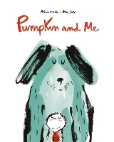 Book Cover for Pumpkin and Me by Alicia Acosta