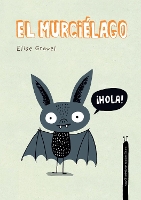 Book Cover for El murciélago. Colección Animalejos by Elise Gravel