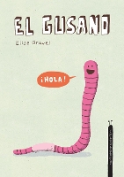 Book Cover for El Gusano. Colección Animalejos by Elise Gravel