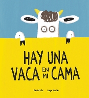 Book Cover for Hay una vaca en mi cama by Daniel Fehr