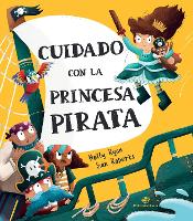 Book Cover for Cuidado con la princesa pirata by Holly Ryan